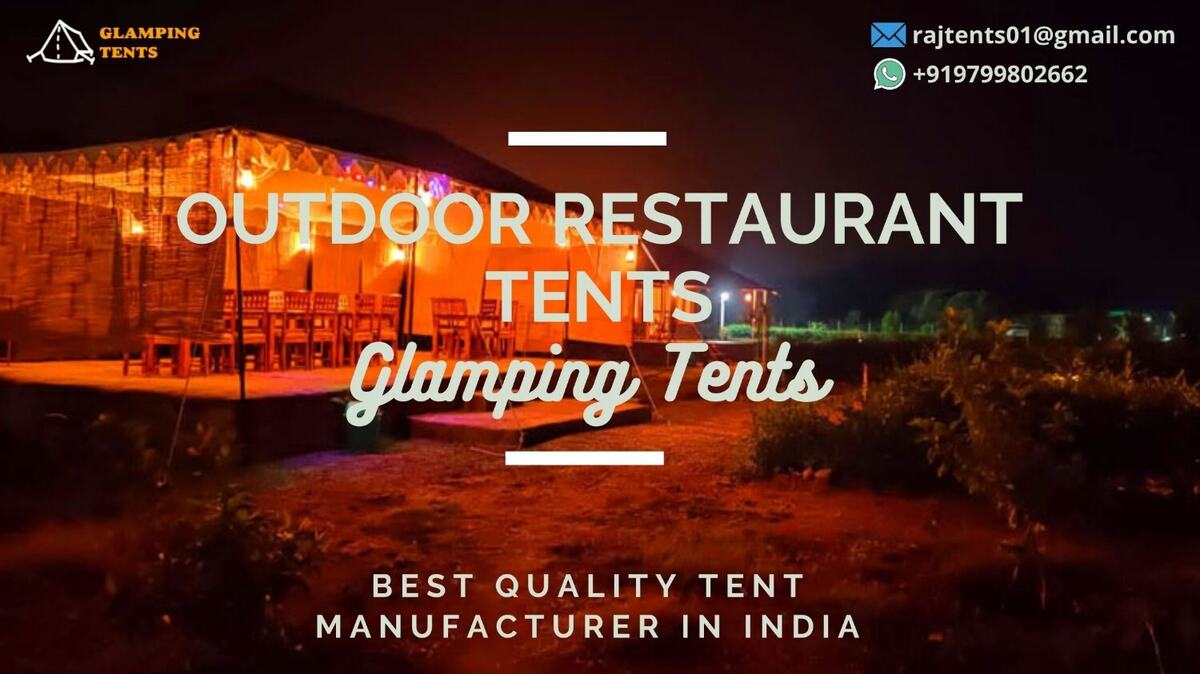 Why should a Restaurant Choose To Have Tents?