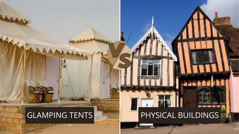 The Pros and Cons of Glamping Tents vs. Physical Buildings
